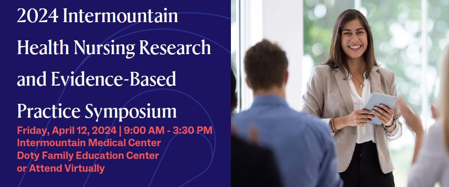 2024 Intermountain Health Nursing Research and Evidence-Based Practice Symposium Banner
